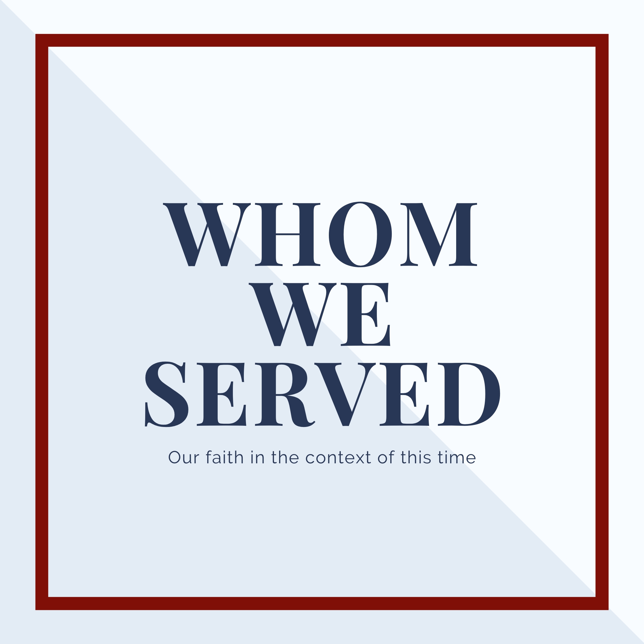 whom we served written across a red white and blue background